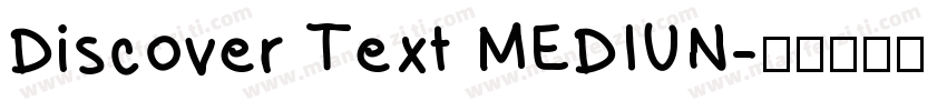 Discover Text MEDIUN字体转换